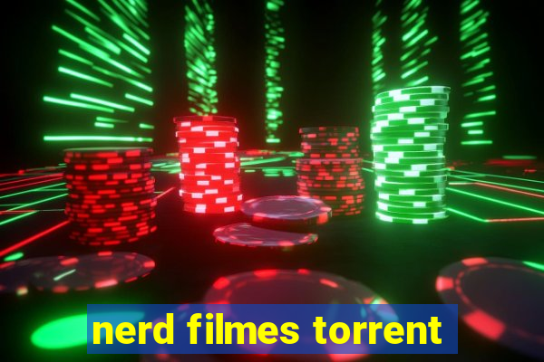 nerd filmes torrent